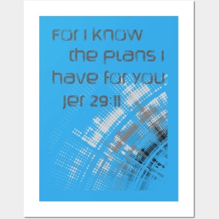For I know the plans I have for you  bible verse - quote Jeremiah 29:11 Jesus God worship witness Christian design Posters and Art